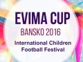 Банско е домакин на детски футболен турнир Evima Cup 2016